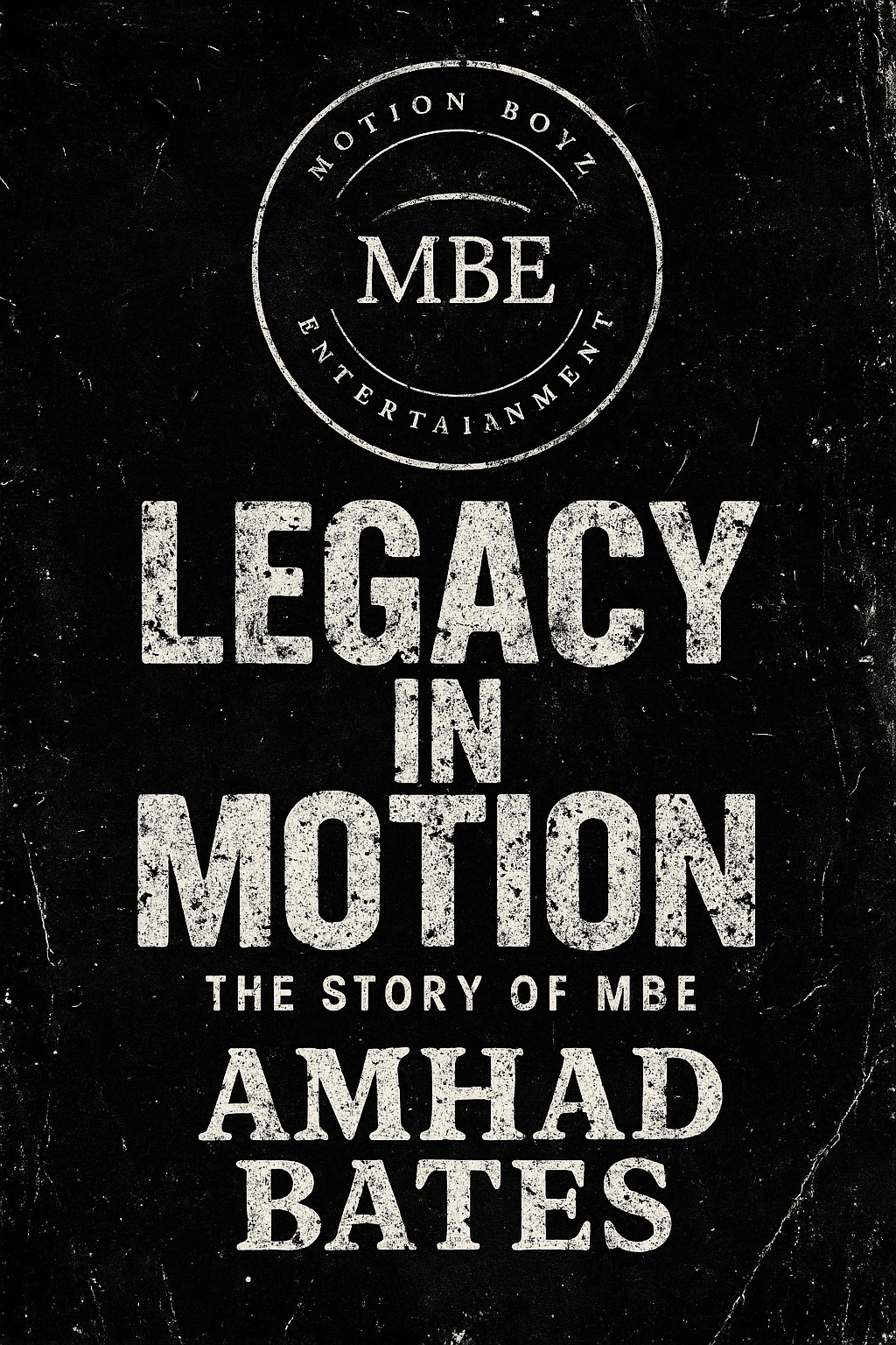 Legacy In Motion: The Story Of MBE
